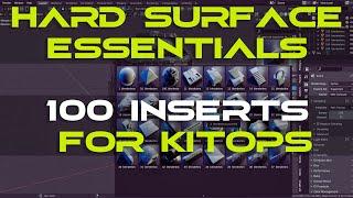 Hard Surface Essentials for Blender UPDATE - 100 inserts for Kitops