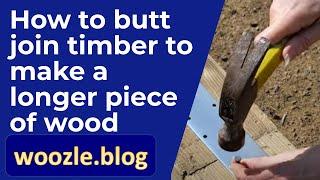 How to butt join timber to make a longer piece of wood using joint plates and twisted nails