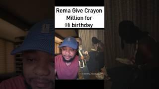 Rema gift Crayon Millions for his Birthday #rema #crayon #birthday
