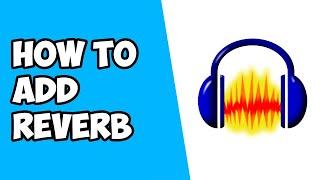 How To Add Reverb on Audacity