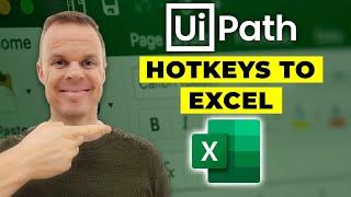 How to send Hotkeys to specific Excel Cells in UiPath - Full Tutorial