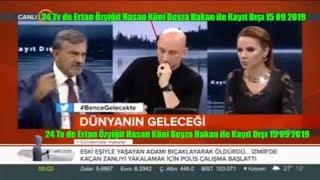 24 Tv de Ertan Özyiğit Hasan Köni Beyza Hakan ile Kayıt Dışı 15 09 2019