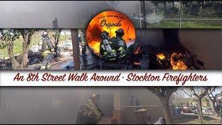 An 8th Street Walk Around • Stockton Firefighters