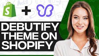 How To Install Debutify Theme On Shopify 2024 (Step-By-Step)