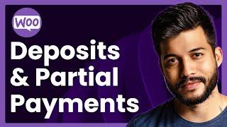 Deposits & Partial Payments For WooCommerce (easy tutorial)