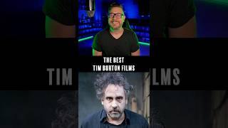 The Best Tim Burton Films!