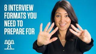 8 types of interview formats you need to prepare for