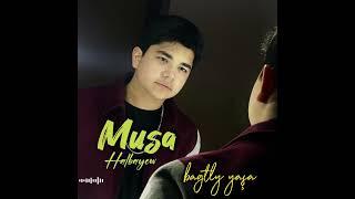 Musa Halbayew - Bagtly yasha #bagtlyyasha #2024