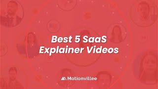 5  Best SaaS Explainer Videos