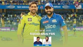 MI CSK IPL 2025 Squad Analysis|PDoggspeaks