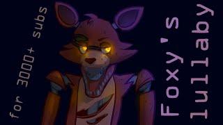 °°°Foxy's lullaby°°° { lazy PMV for +3.000 subs }