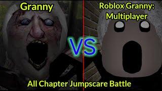 Granny All Chapters vs Roblox Granny: Multiplayer All Chapters Jumpscare Battle