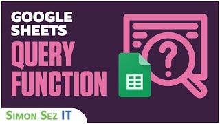 How to Use the Google Sheets Query Function