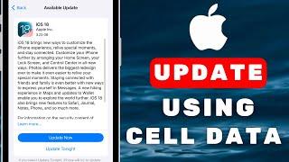 How To Update iPhone Using Cellular Data On iOS 18, iOS 17 & iOS 16!