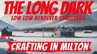 Long Dark ~ Low Low Revolver Challenge ~ Ep. 7 ~ !challenge