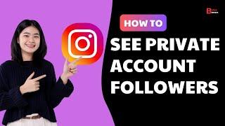 How To See Private Account Followers On Instagram 2024