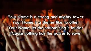 Your Name - Paul Baloche (Worship Song with Lyrics)