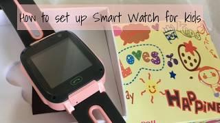 Smart Watch for Kids - how to set up (Part 1)