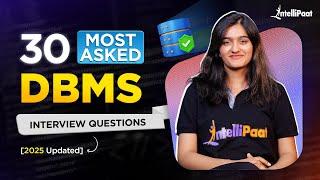 Top 25 DBMS Interview Questions 2025 | DBMS Interview Questions For Placements | Intellipaat