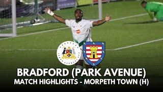 MATCH HIGHLIGHTS - Bradford (Park Avenue) vs Morpeth Town - Pitching In Northern Premier League