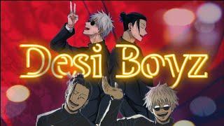 Desi Boyz ft. Gojo & Geto | Jujutsu Kaisen [ Amv / Edit ] |