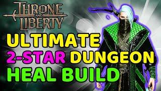 ULTIMATE 2-STAR Dungeon PVE HEAL BUILD | Bow/Wand | Throne and Liberty