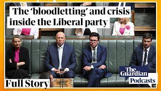 The ‘bloodletting’ and crisis inside the Liberal party – Full Story podcast