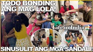 LIFE in INDIA: TODO BONDING ANG MAGLOLA! SINUSULIT ANG MGA HULING SANDALI NA MAGKASAMA!