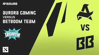 [EN] Aurora Gaming vs BetBoom Team | FISSURE Universe Ep.4: Group Stage | Bo3