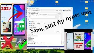 Samsung M022G (M02) frp bypass with UMT Pro 100% done One click