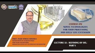 Lecture 32: Refining of Oil: Part 1