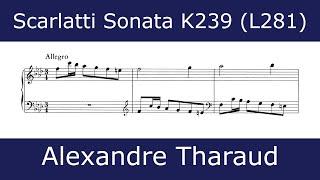 The beauty of Scarlatti - Sonata in F minor K239 (Alexandre Tharaud)