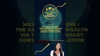 Millards Biz Opportunity | Topic: Millards Fortune: Gateway to Wealth Via Smart Contract Revolution