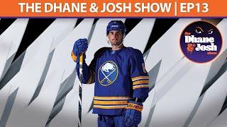 Dennis Gilbert Talks Buffalo Sabres, His NHL Career, And Much More! | The Dhane & Josh Show Ep. 13