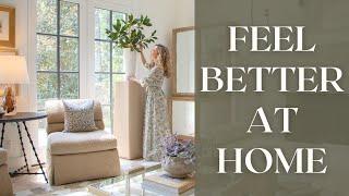 Feel Better at Home | Create a Home that Inspires You