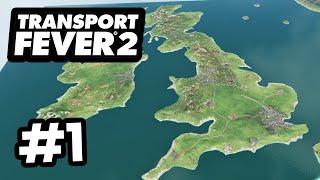 Creating a UK Transport Company - Transport Fever 2 UK #1