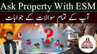 Ask Property With ESM | Property Related Questions And Answers | Property Information