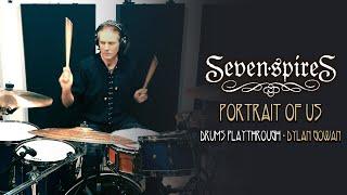 Seven Spires - Portrait Of Us | Drums Playthrough by Dylan Gowan