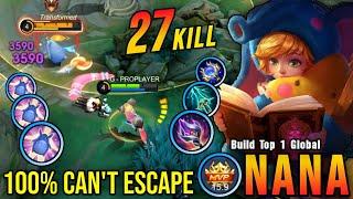 100% Can't Escape!! 27 Kills Nana Super Annoying Hero!! - Build Top 1 Global Nana ~ MLBB