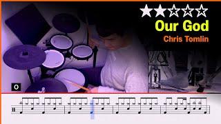 [Lv.05] Our God - Chris Tomlin () Drum Cover with Sheet Music