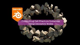 LIVENODING Controlling Cell Fracture Instances Using Geometry Nodes