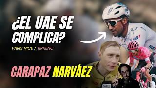 ¡se COMPLICA el UAE de NARVÁEZ! Lo que viene mañana para CARAPAZ! Tirreno Etapa 2 Paris Nice Etapa 3