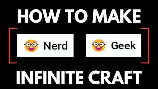 How to Make Geek or Nerd in Infinite Craft 2024