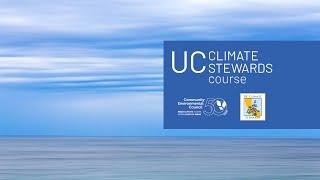 UC Climate Stewards – Building Local Climate Leadership