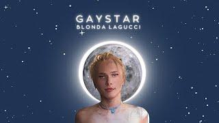BLONDA LAGUCCI - GAYSTAR (OFFICIAL LYRIC VIDEO)