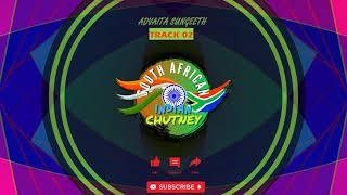 Advaita Sungeeth - Full Album [Remastered] _SA INDIAN CHUTNEY_