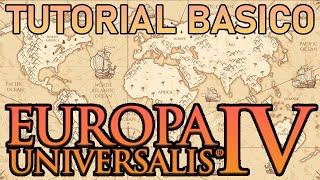 ️ TUTORIAL EUROPA UNIVERSALIS 4 - Guía conceptos básicos y cómo empezar a jugar al EU4 desde 0