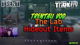 Looking for hideout items on Labs - TrentAU Twitch VOD - Escape From Tarkov - 28th Mar 2023