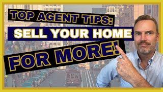 Sell Your Home In San Francisco Fast With A Top Real Estate Agent: Expert Tips!