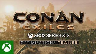 Conan Exiles - Xbox Series X|S Optimizations Trailer